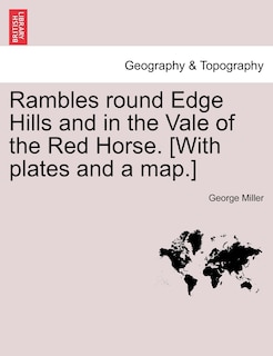 Front cover_Rambles Round Edge Hills And In The Vale Of The Red Horse. [with Plates And A Map.]