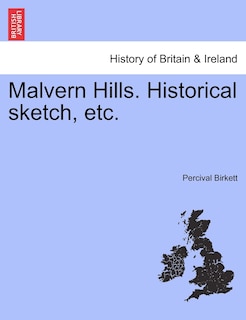 Front cover_Malvern Hills. Historical Sketch, Etc.