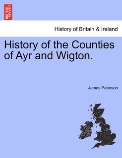 Front cover_History Of The Counties Of Ayr And Wigton.