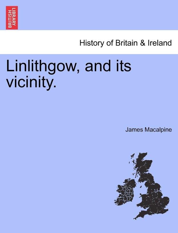 Front cover_Linlithgow, And Its Vicinity.