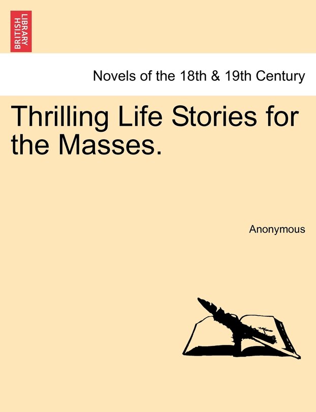 Thrilling Life Stories For The Masses.