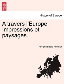 Couverture_A Travers L'europe. Impressions Et Paysages.