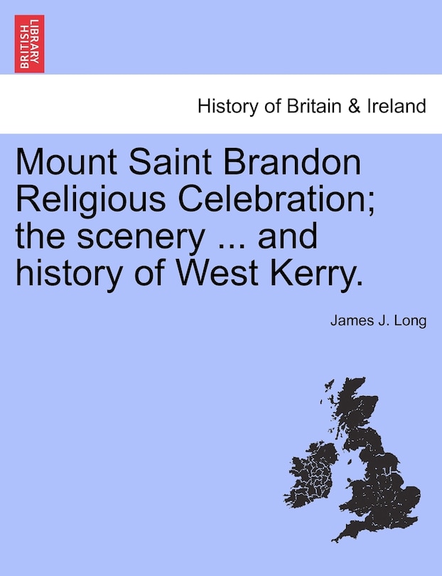 Front cover_Mount Saint Brandon Religious Celebration; The Scenery ... And History Of West Kerry.