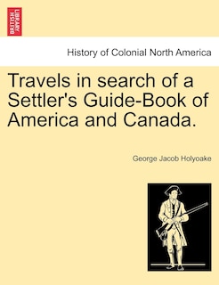 Couverture_Travels In Search Of A Settler's Guide-book Of America And Canada.
