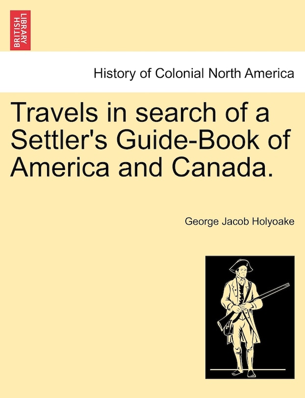 Couverture_Travels In Search Of A Settler's Guide-book Of America And Canada.