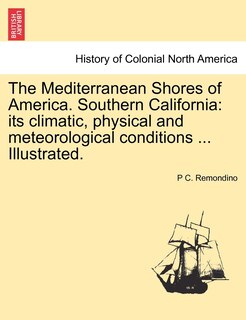 Couverture_The Mediterranean Shores Of America. Southern California