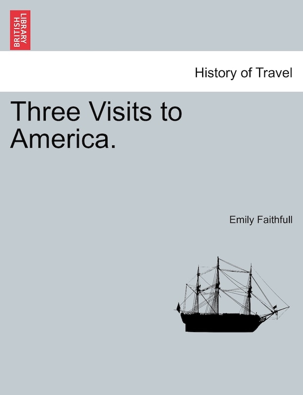 Three Visits To America.