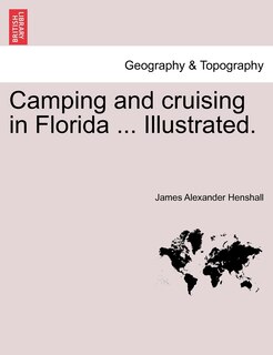 Front cover_Camping And Cruising In Florida ... Illustrated.