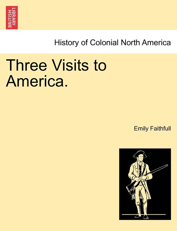 Three Visits To America.