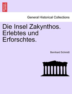 Front cover_Die Insel Zakynthos. Erlebtes Und Erforschtes.