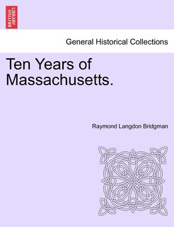 Ten Years Of Massachusetts.