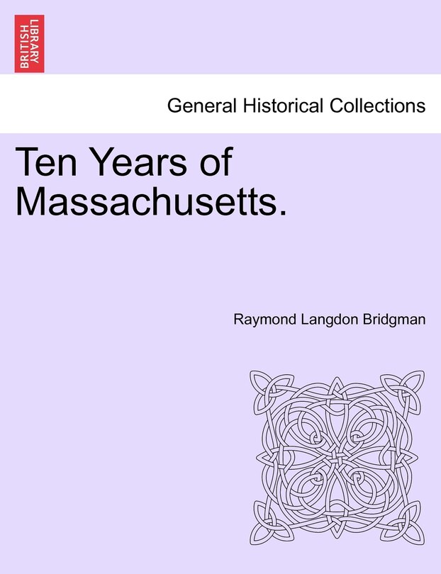 Ten Years Of Massachusetts.