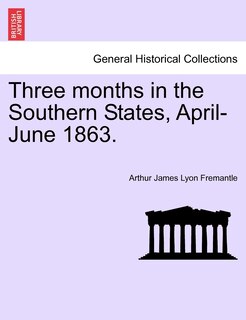 Couverture_Three Months In The Southern States, April-june 1863.