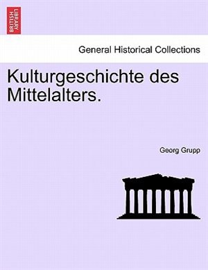 Front cover_Kulturgeschichte Des Mittelalters.