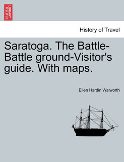 Front cover_Saratoga. The Battle-Battle ground-Visitor's guide. With maps.