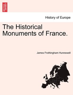 Front cover_The Historical Monuments Of France.