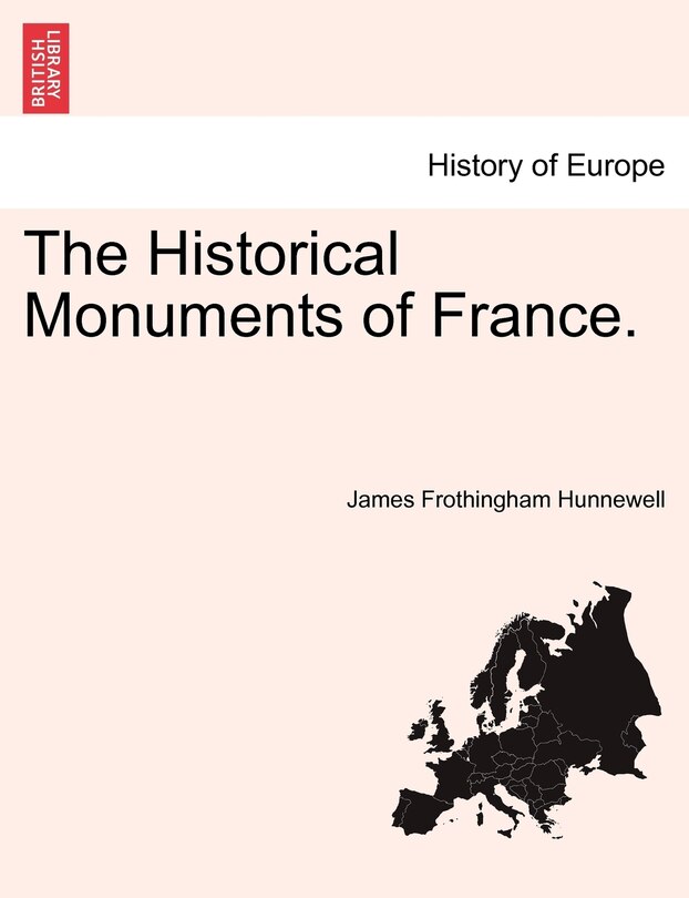 Front cover_The Historical Monuments Of France.
