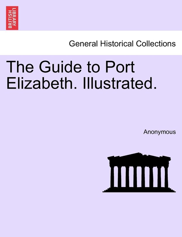 Front cover_The Guide To Port Elizabeth. Illustrated.