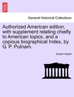 Front cover_Authorized American Edition, With Supplement Relating Chiefly To American Topics, And A Copious Biographical Index, By G. P. Putnam.