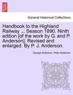 Couverture_Handbook To The Highland Railway ... Season 1890. Ninth Edition [of The Work By G. And P. Anderson]. Revised And Enlarged. By P. J. Anderson.