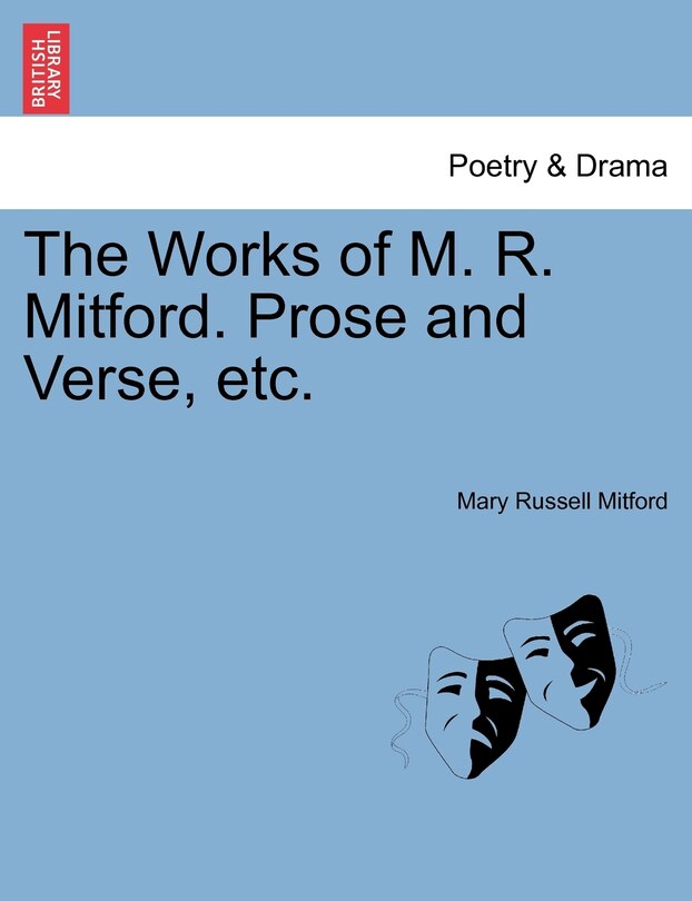 Front cover_The Works Of M. R. Mitford. Prose And Verse, Etc.