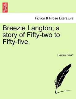 Front cover_Breezie Langton; A Story Of Fifty-two To Fifty-five.