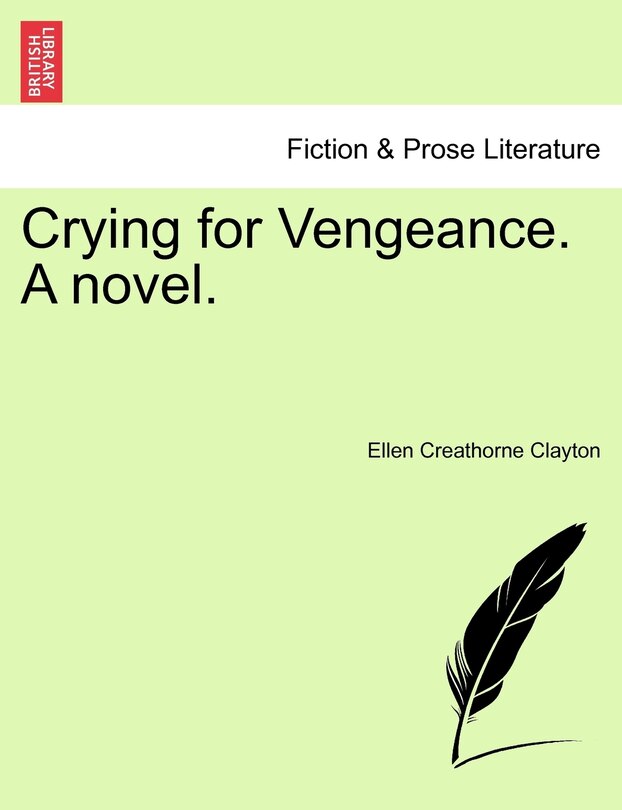 Front cover_Crying For Vengeance. A Novel.