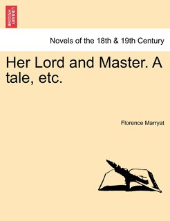 Front cover_Her Lord And Master. A Tale, Etc.