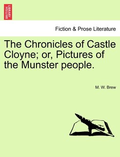 Couverture_The Chronicles Of Castle Cloyne; Or, Pictures Of The Munster People.