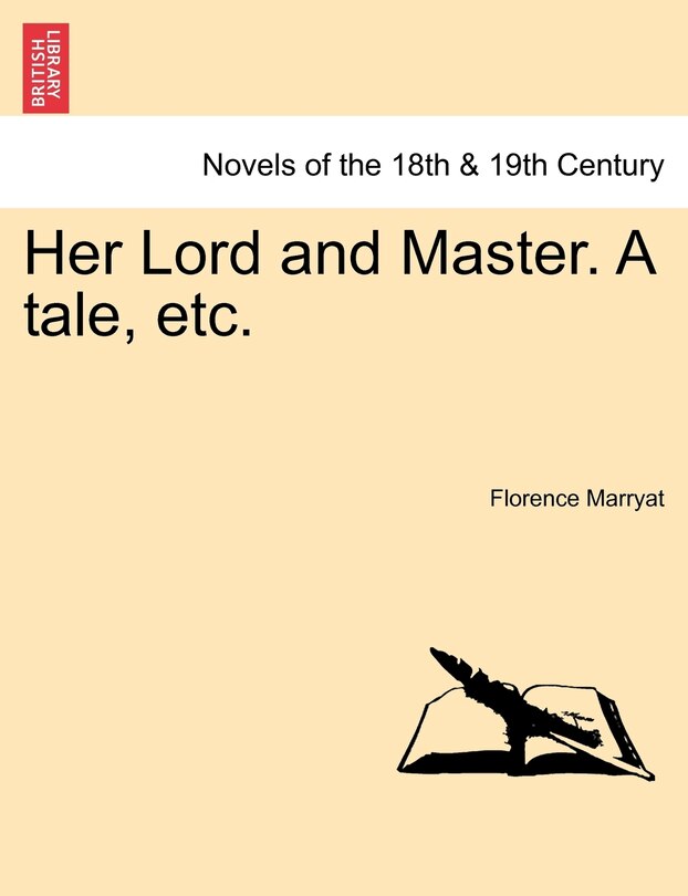 Front cover_Her Lord And Master. A Tale, Etc.