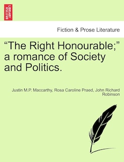 Front cover_The Right Honourable; A Romance of Society and Politics, Vol. II