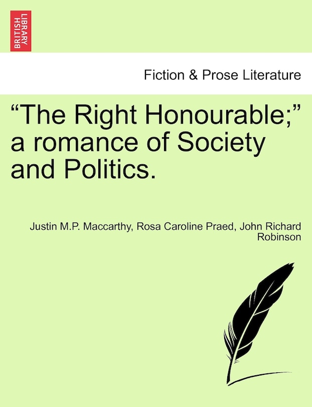 Front cover_The Right Honourable; A Romance of Society and Politics, Vol. II