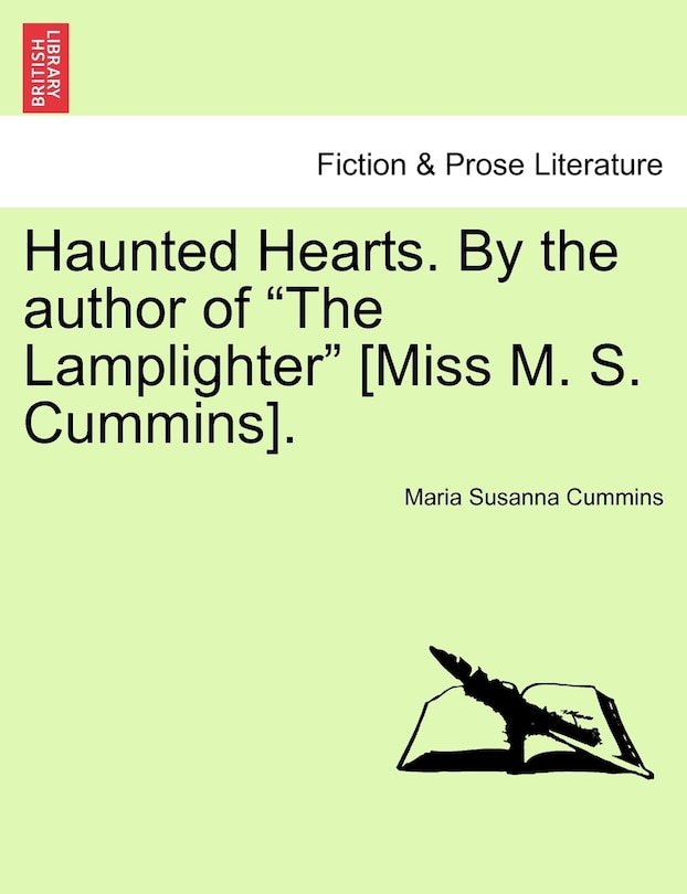 Couverture_Haunted Hearts. By The Author Of the Lamplighter [miss M. S. Cummins].