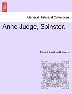Front cover_Anne Judge, Spinster.