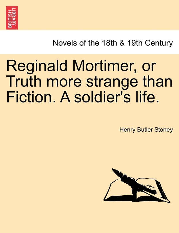 Couverture_Reginald Mortimer, Or Truth More Strange Than Fiction. A Soldier's Life.
