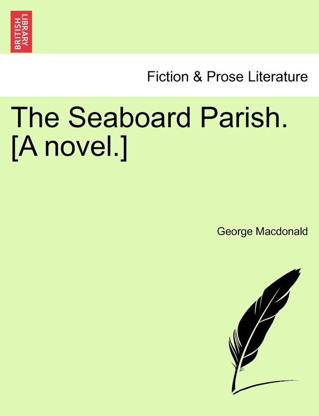 Front cover_The Seaboard Parish. [a Novel.]