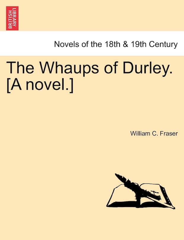 The Whaups Of Durley. [a Novel.]