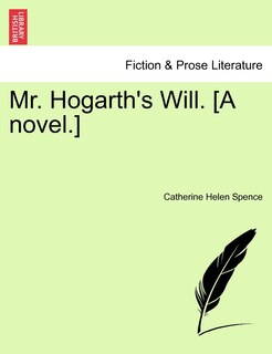 Front cover_Mr. Hogarth's Will. [a Novel.]