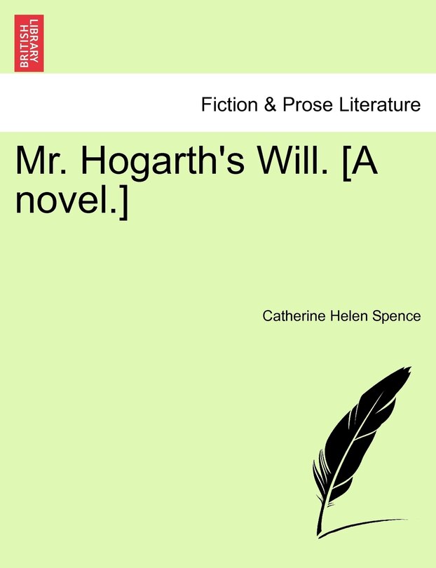 Front cover_Mr. Hogarth's Will. [a Novel.]