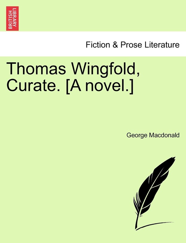 Front cover_Thomas Wingfold, Curate. [a Novel.]