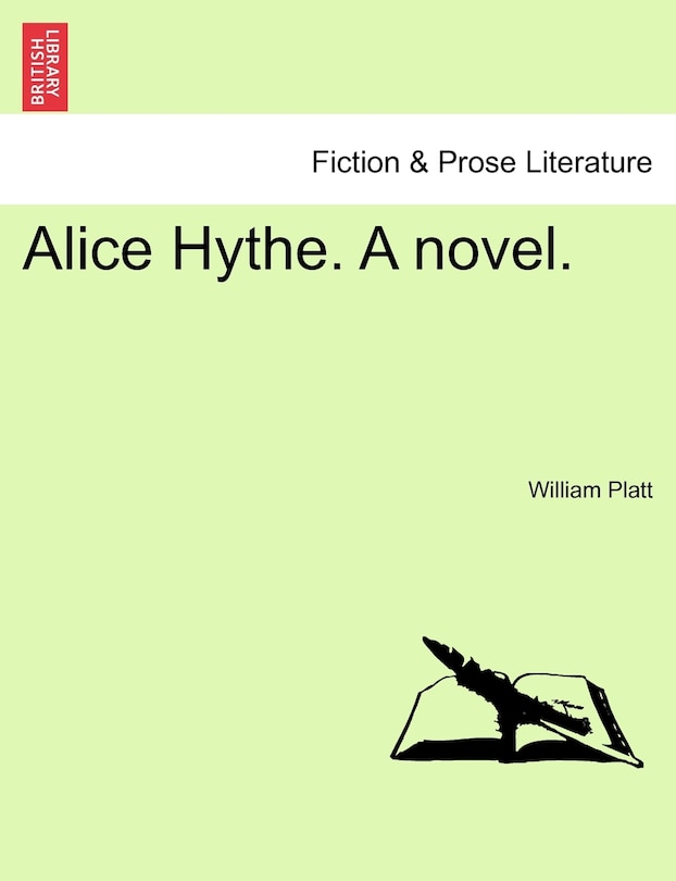 Front cover_Alice Hythe. A Novel, Vol. I