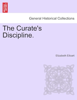 Front cover_The Curate's Discipline.