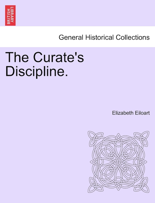 Front cover_The Curate's Discipline.