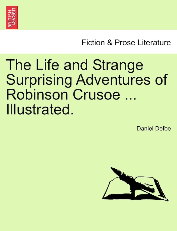 Front cover_The Life And Strange Surprising Adventures Of Robinson Crusoe ... Illustrated.