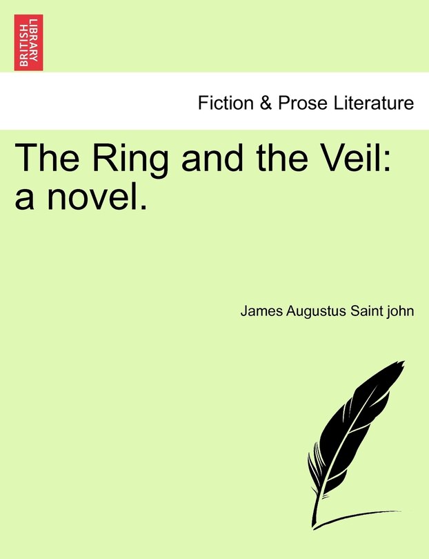 The Ring And The Veil: A Novel.