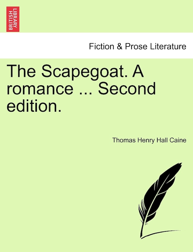 Front cover_The Scapegoat. A Romance ... Second Edition.