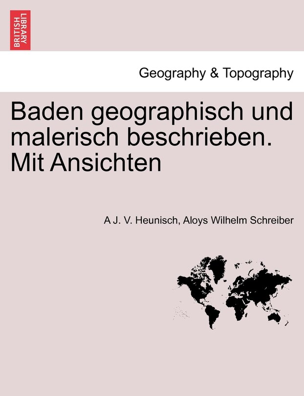 Couverture_Baden Geographisch Und Malerisch Beschrieben. Mit Ansichten