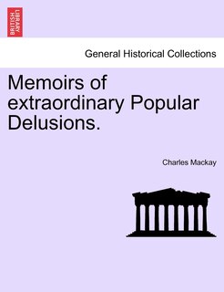 Front cover_Memoirs Of Extraordinary Popular Delusions.