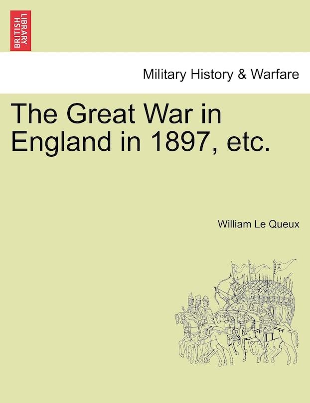 The Great War In England In 1897, Etc.