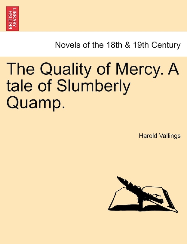 Front cover_The Quality Of Mercy. A Tale Of Slumberly Quamp.